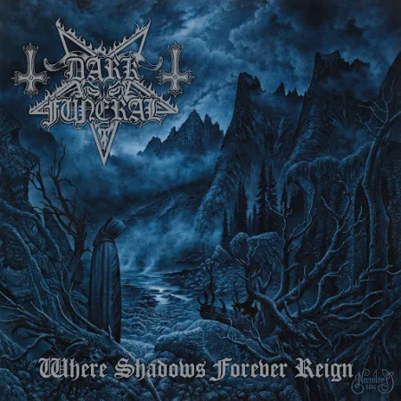Dark Funeral- Where Shadows Forever Reign